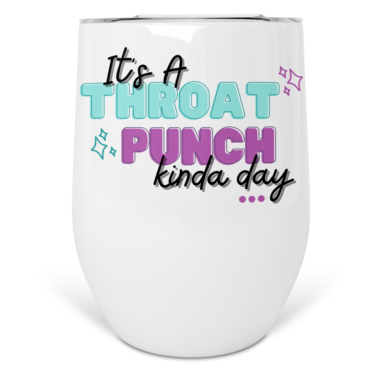Throat Punch kind of Day