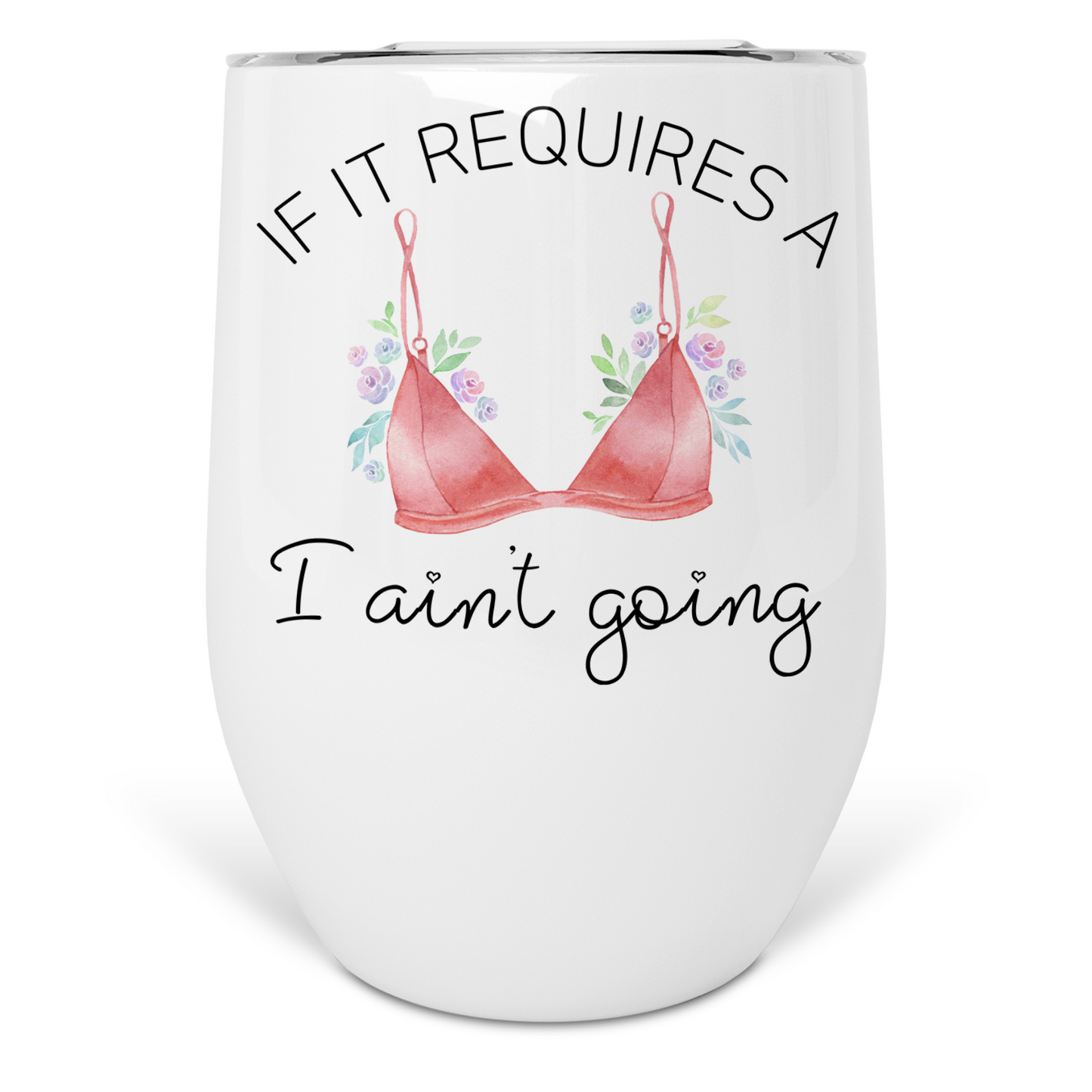 If it Requires a Bra...