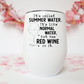 Summer water but Red Wine